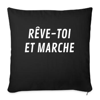 Rêve toi et marche - Housse de coussin décorative 45 x 45 cm - noir - Devant