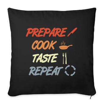 Prepare Cook Taste Repeat - Sofa pillowcase 17,3'' x 17,3'' (45 x 45 cm) - black - Front