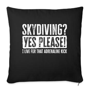 Sky Dive Fever Design. Perfect Adrenaline Gift - Sofa pillowcase 17,3'' x 17,3'' (45 x 45 cm) - black - Front