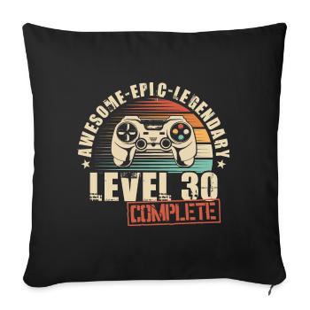 30th Anniversary Gamer 30th Anniversary Level 30 Complete - Sofa pillowcase 17,3'' x 17,3'' (45 x 45 cm) - black - Front