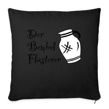 Der Bembelflüsterer - Pssst! Horsche ma her! #FFM - Sofakissenbezug 45 x 45 cm - Schwarz - Vorne