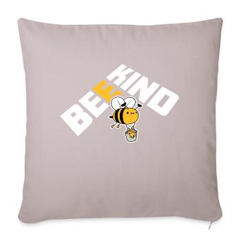 Sei nett niedlich Honig Freundlichkeit Biene Liebe inspirierend - Sofakissenbezug 45 x 45 cm - helles Taupe - Vorne