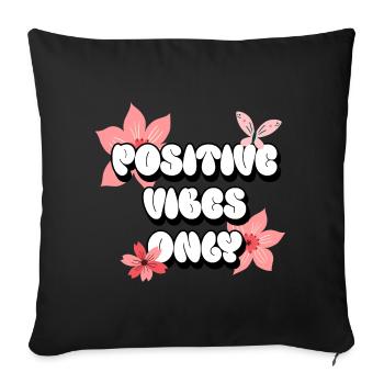 Positive Vibes Only Positive Affirmations Pink - Sofa pillowcase 17,3'' x 17,3'' (45 x 45 cm) - black - Front