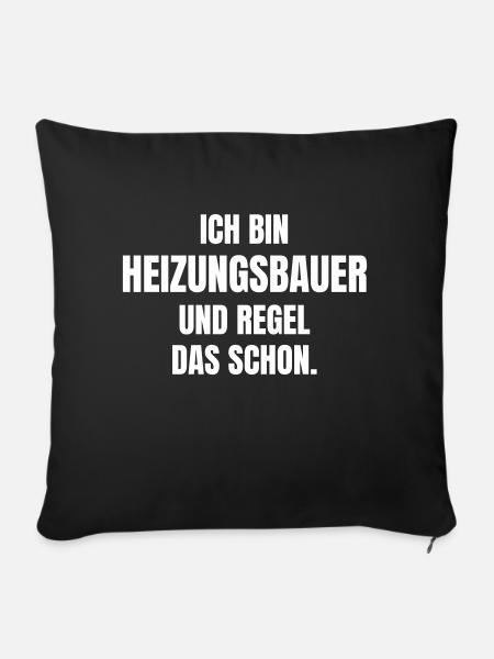 Heizungsbauer - Sofakissenbezug 45 x 45 cm - Schwarz