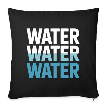 Drink Water Hydrate Ocean River  - Sofa pillowcase 17,3'' x 17,3'' (45 x 45 cm) - black - Front