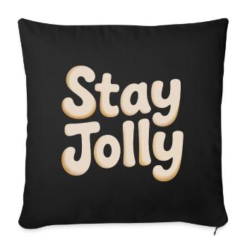 Stay Jolly Cozy Script - Sofa pillowcase 17,3'' x 17,3'' (45 x 45 cm) - black - Front