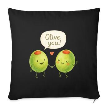 Olive You! Olive Love Couple Valentine's Day Love - Sofa pillowcase 17,3'' x 17,3'' (45 x 45 cm) - black - Front