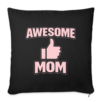 AWESOME MOM – Pink Cool Statement - Sofa pillowcase 17,3'' x 17,3'' (45 x 45 cm) - black - Front