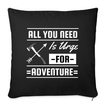 Tout ce dont vous avez besoin, c’est d’une envie de voyager à l’aventure - Housse de coussin décorative 45 x 45 cm - noir - Devant
