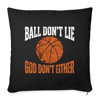 Ball Don't Lie God Don't Either Christlicher - Sofa pillowcase 17,3'' x 17,3'' (45 x 45 cm) - black - Front