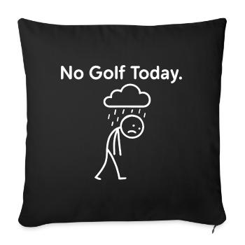 No Golf Today Golf Concept Cadeau Golfeur - Housse de coussin décorative 45 x 45 cm - noir - Devant
