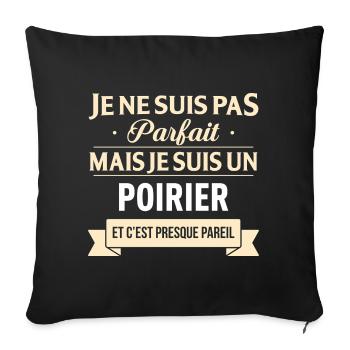 Je Ne Suis Pas Parfait Mais Je Suis Un Poirier ... - Housse de coussin décorative 45 x 45 cm - noir - Devant