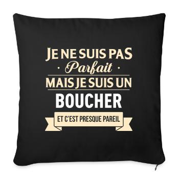 Je Ne Suis Pas Parfait Mais Je Suis Un Boucher ... - Housse de coussin décorative 45 x 45 cm - noir - Devant