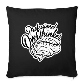 Professional Overthinker Lustig Grübeln Angst Logo - Sofakissenbezug 45 x 45 cm - Schwarz - Vorne