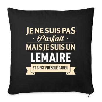 Je Ne Suis Pas Parfait Mais Je Suis Un Lemaire ... - Housse de coussin décorative 45 x 45 cm - noir - Devant