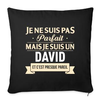 Je Ne Suis Pas Parfait Mais Je Suis Un David Et... - Housse de coussin décorative 45 x 45 cm - noir - Devant
