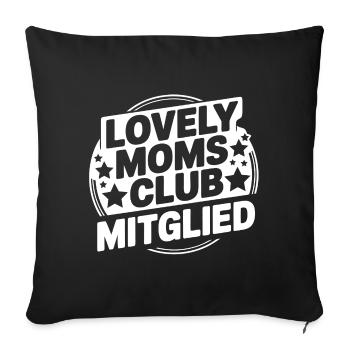 Lovely Moms Club Mitglied - Sofakissenbezug 45 x 45 cm - Schwarz - Vorne