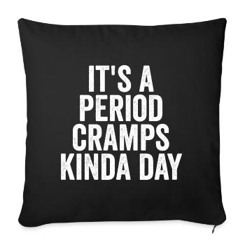 « J’adore les crampes menstruelles », personne ne l’a jamais dit - Housse de coussin décorative 45 x 45 cm - noir - Devant