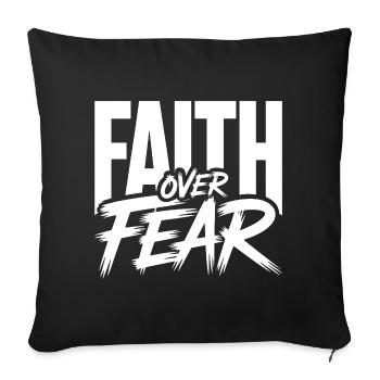 Faith Faith Over Fear Jesus God Bible Verse Church - Sofa pillowcase 17,3'' x 17,3'' (45 x 45 cm) - black - Front