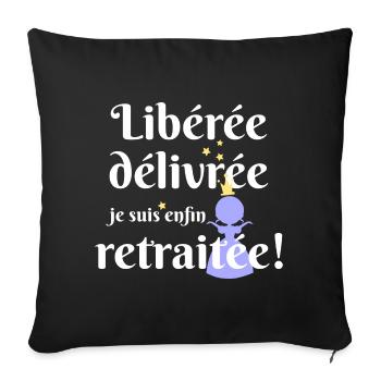 liberée - délivrée -retraitée - Housse de coussin décorative 45 x 45 cm - noir - Devant