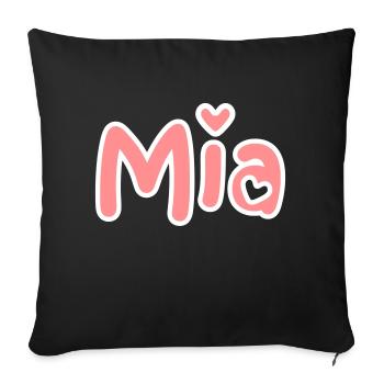 Mia Sweet Name First Name Maiden Name Baptism Name Day - Sofa pillowcase 17,3'' x 17,3'' (45 x 45 cm) - black - Front