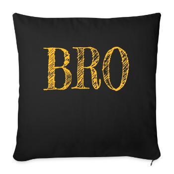 Design Bro - cool and nice - Sofa pillowcase 17,3'' x 17,3'' (45 x 45 cm) - black - Front