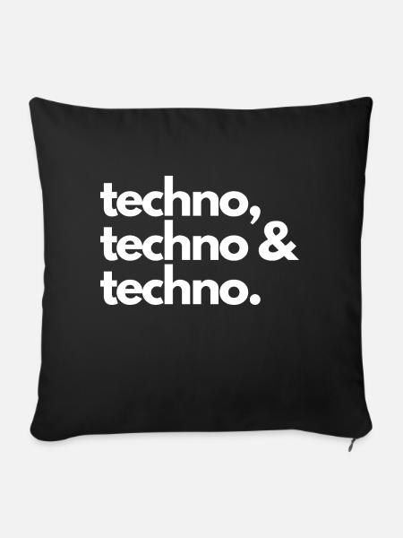 Techno, Techno & Techno - Sofakissenbezug 45 x 45 cm - Schwarz