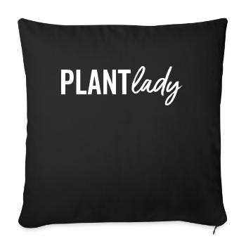 Plant Lady - Sofa pillowcase 17,3'' x 17,3'' (45 x 45 cm) - black - Front