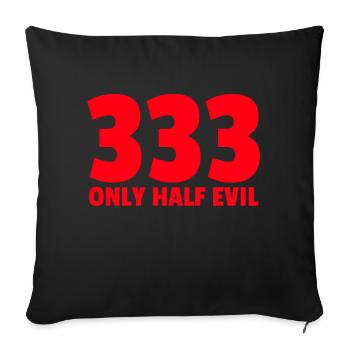 333 | Only Half Evil - Housse de coussin décorative 45 x 45 cm - noir - Devant