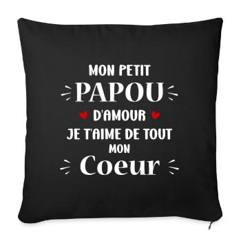Mon petit papou d'amour je t'aime - Housse de coussin décorative 45 x 45 cm - noir - Devant
