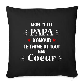 Mon petit papa d'amour je t'aime - Housse de coussin décorative 45 x 45 cm - noir - Devant