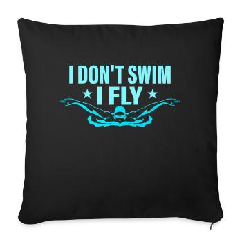 I Don’t Swim I Fly Natation Équipe - Housse de coussin décorative 45 x 45 cm - noir - Devant