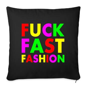 Fuck fast fashion - Housse de coussin décorative 45 x 45 cm - noir - Devant