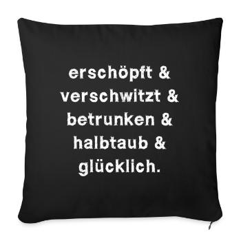 Festival Konzert betrunken Spaß Schrift - Sofakissenbezug 45 x 45 cm - Schwarz - Vorne