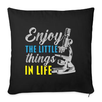 Enjoy the little things in life biologist - Sofa pillowcase 17,3'' x 17,3'' (45 x 45 cm) - black - Front