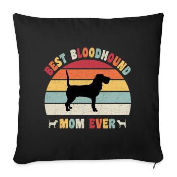 Best Bloodhound Mom ever dog lovers retro vintage - Sofa pillowcase 17,3'' x 17,3'' (45 x 45 cm) - black - Front