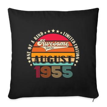 Awesome since August 1955 67th Birthday Gift - Sofa pillowcase 17,3'' x 17,3'' (45 x 45 cm) - black - Front