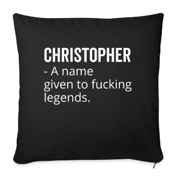 Christopher un nom donné à Fucking Legends - Housse de coussin décorative 45 x 45 cm - noir - Devant