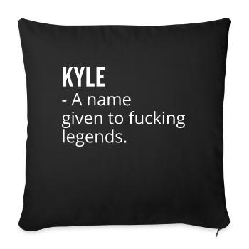 Kyle ein Name für verdammte Legenden - Sofakissenbezug 45 x 45 cm - Schwarz - Vorne
