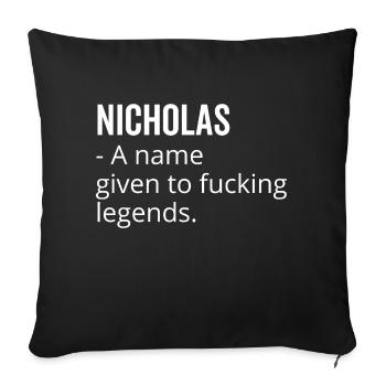 Nicholas un nom donné à Fucking Legends - Housse de coussin décorative 45 x 45 cm - noir - Devant