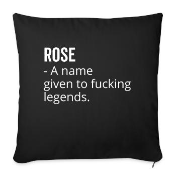Rose ein Name, der den verdammten Legenden gegeben wurde - Sofakissenbezug 45 x 45 cm - Schwarz - Vorne