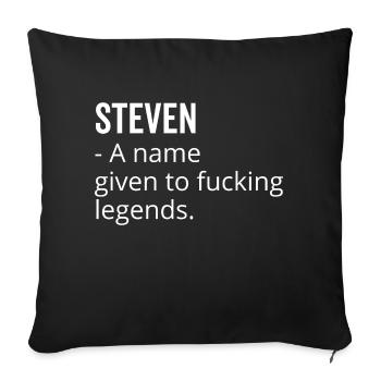 Steven ein Name für verdammte Legenden - Sofakissenbezug 45 x 45 cm - Schwarz - Vorne