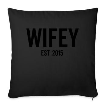 Wifey Est 2015 - Sofa pillowcase 17,3'' x 17,3'' (45 x 45 cm) - black - Front
