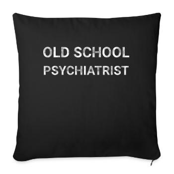 Old School Psychiatrist - Sofa pillowcase 17,3'' x 17,3'' (45 x 45 cm) - black - Front