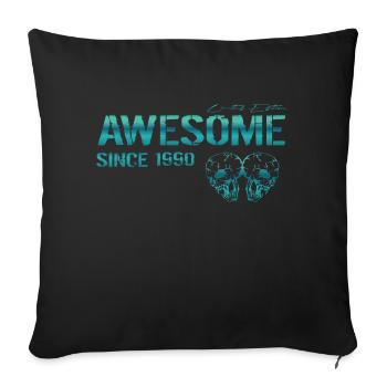 Awesome since 1990 Gift - Sofa pillowcase 17,3'' x 17,3'' (45 x 45 cm) - black - Front