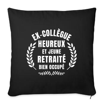 ex-collègue, je suis retraité, retraite - Housse de coussin décorative 45 x 45 cm - noir - Devant