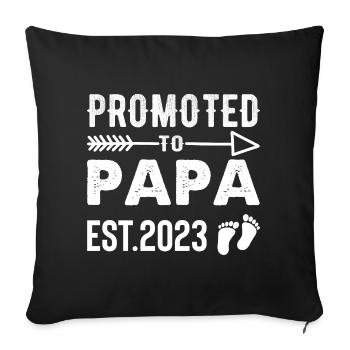 Promoted to Papa 2023 funny Father Sayings Papa - Sofa pillowcase 17,3'' x 17,3'' (45 x 45 cm) - black - Front