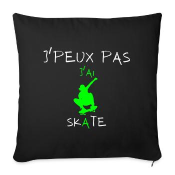 j'peux pas j'ai skate - Housse de coussin décorative 45 x 45 cm - noir - Devant