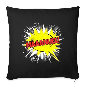 Manuel Name Funny Speech Bubble Maaanuel! - Sofa pillowcase 17,3'' x 17,3'' (45 x 45 cm) - black - Front