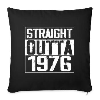 Straight Outta 1976 Retro 1976 Anniversary Gift - Sofa pillowcase 17,3'' x 17,3'' (45 x 45 cm) - black - Front